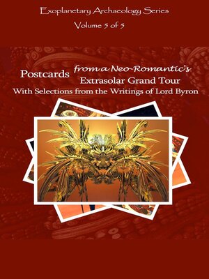 cover image of Postcards from a Neo-Romantic's Extrasolar Grand Tour